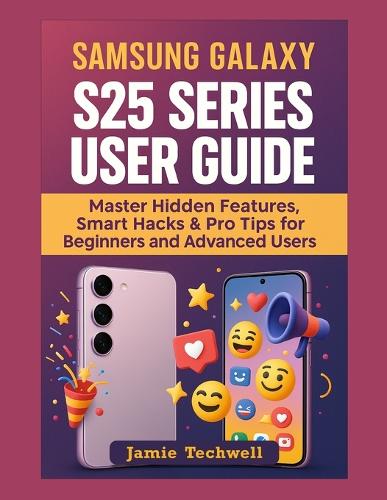 Samsung Galaxy S25 Series User Guide