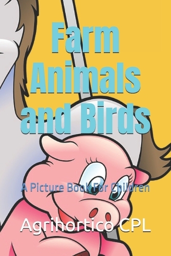 Farm Animals and Birds
