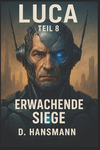 LUCA // Erwachende Siege - Teil 8