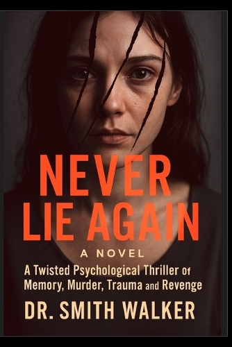 Never Lie Again a Novel