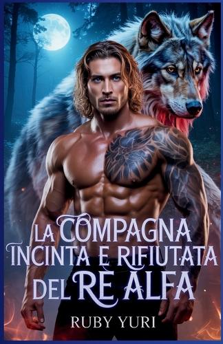 La compagna incinta e rifiutata del re alfa