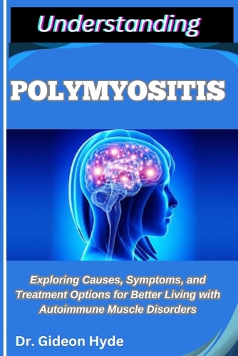 Understanding Polymyositis