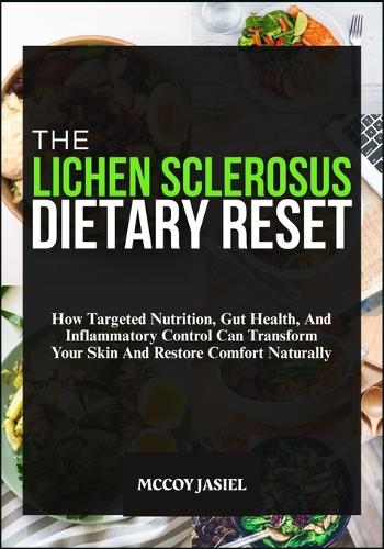The Lichen Sclerosus Dietary Reset