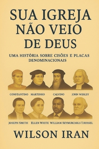 Sua Igreja Não Veio de Deus