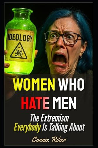 Women Who Hate Men
