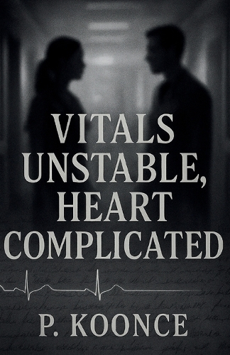 Vitals Unstable, Heart Complicated