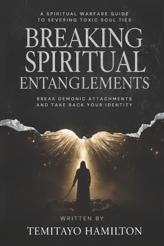 Breaking Spiritual Entanglements
