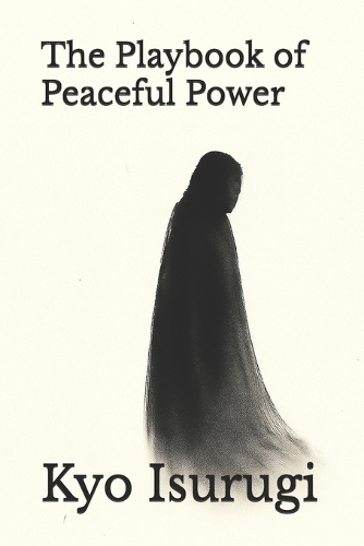 The Playbook of Peaceful Power