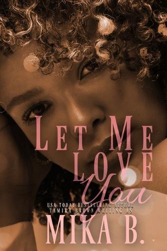 Let Me Love You