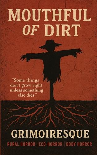 Mouthful of Dirt