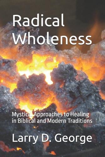 Radical Wholeness