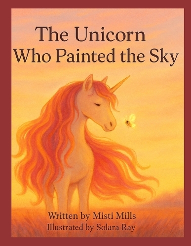 The Unicorn Who Painted the Sky