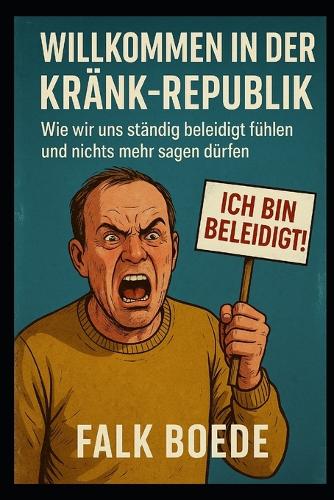 Willkommen in der Kränk-Republik