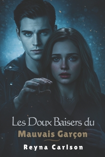 Les Doux Baisers du Mauvais Garçon