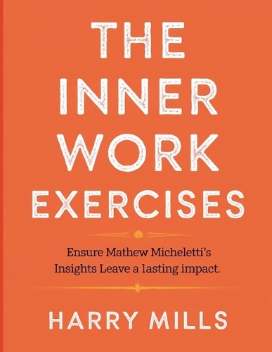 The Inner Work Exercises