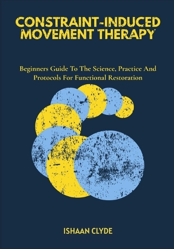 Constraint-Induced Movement Therapy