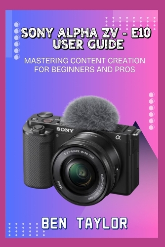 Sony Alpha Zv-E10 User Guide