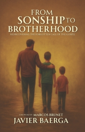 From Sonship to Brotherhood