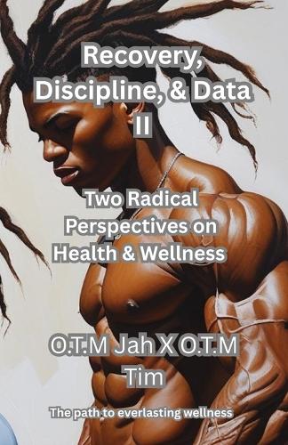 Recovery Discipline, & Data II