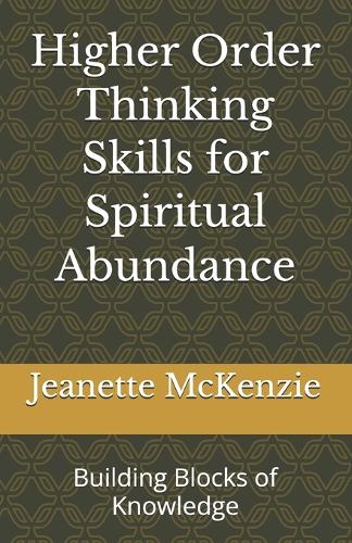 Higher Order Thinking Skills for Spiritual Abundance