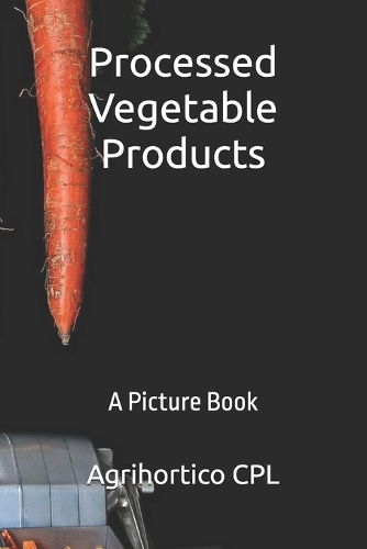 Processed Vegetable Products