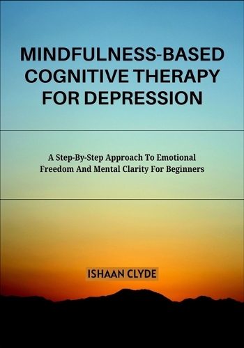 Mindfulness-Based Cognitive Therapy for Depression