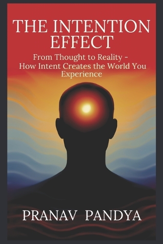 The Intention Effect