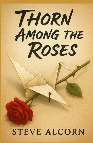 Thorn Among the Roses
