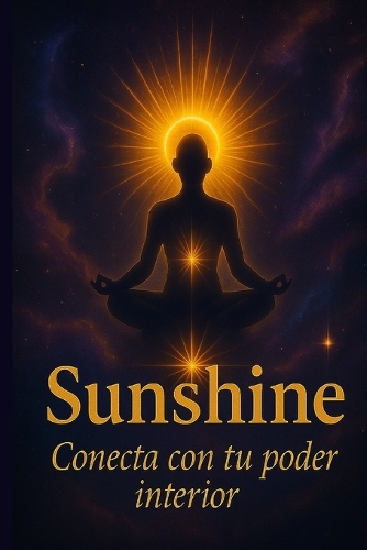 Sunshine Conecta Con Tu Poder Interior