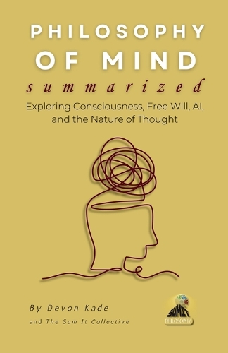 PHILOSOPHY OF MIND Summarized