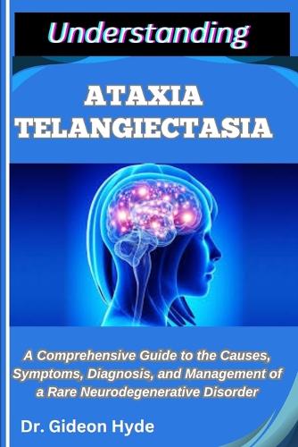 Understanding Ataxia Telangiectasia