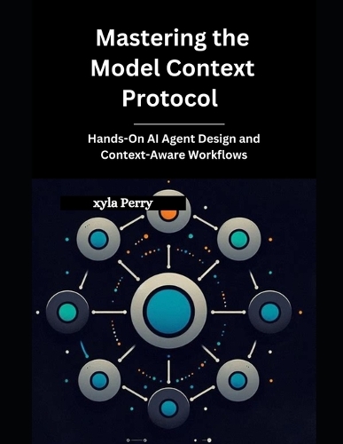 Mastering the Model Context Protocol