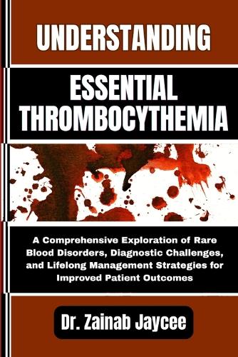 Understanding Essential Thrombocythemia