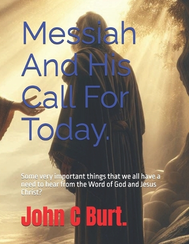 Messiah And His Call For Today.