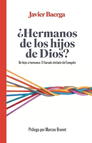 ¿Hermanos de los hijos de Dios?