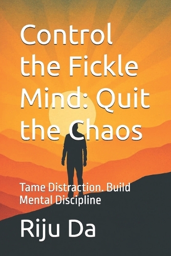 Control the Fickle Mind