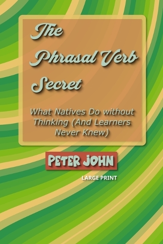 The Phrasal Verb Secret