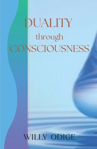 Duality through Consciousness