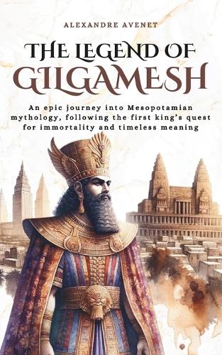 The Legend of Gilgamesh