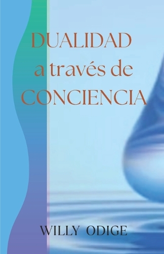 Dualidad a través de Conciencia