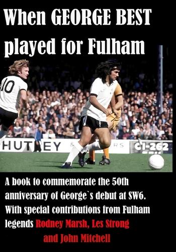 When GEORGE BEST played for Fulham