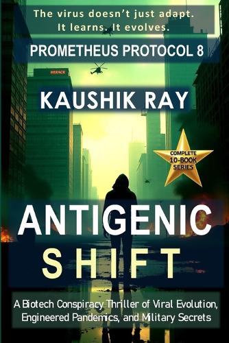 Antigenic Shift - Prometheus Protocol 8