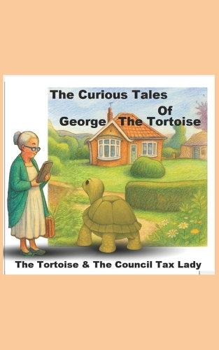 The Curious Tales of George the Tortoise