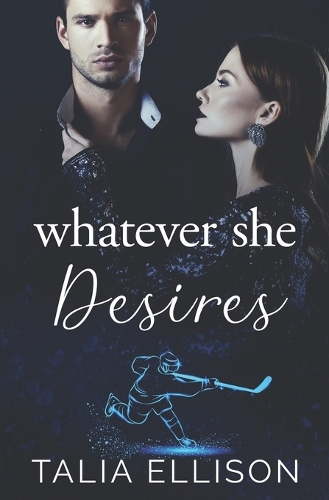 Whatever She Desires
