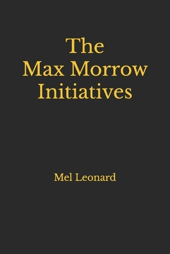 The Max Morrow Initiative