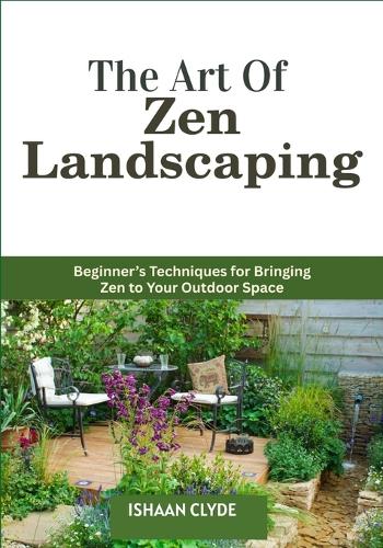 The Art Of Zen Landscaping