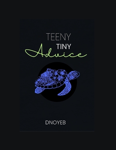 Teeny Tiny Advice