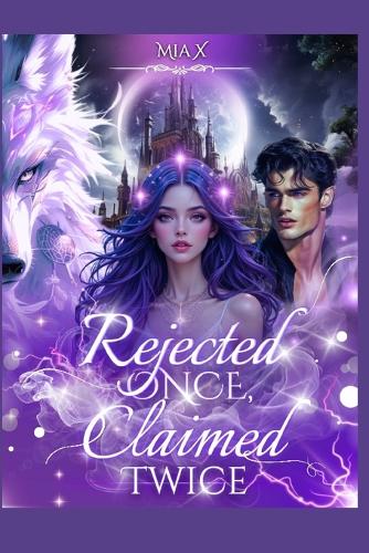 Rejected Once, Claimed Twice