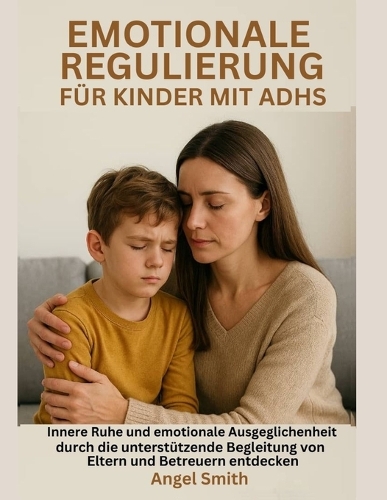 Emotionale Regulierung Für Kinder Mit Adhs