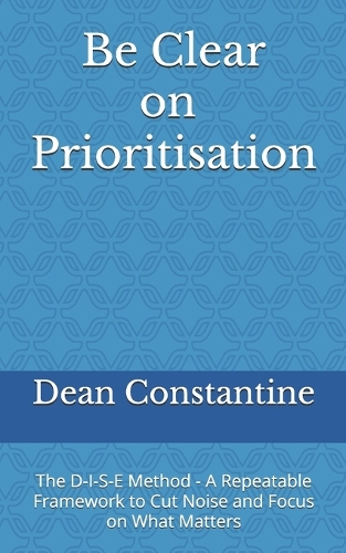 Be Clear on Prioritisation